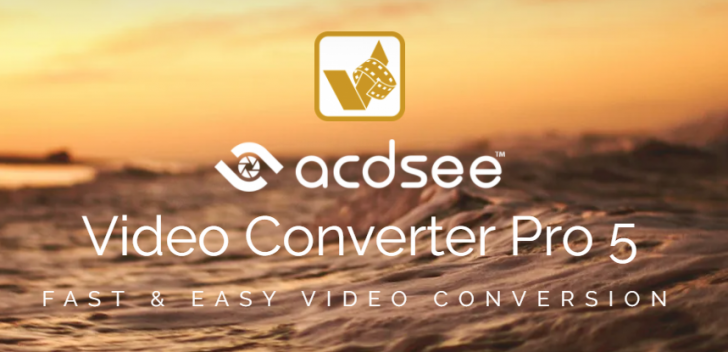 โปรแกรมแปลงไฟล์วิดีโอ ACDSee Video Converter Pro